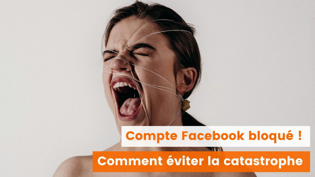 Mon compte facebook est bloqué
